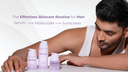 The Effortless Skincare Routine for Men