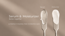 Serum and Moisturizer: Why They Work Better Together